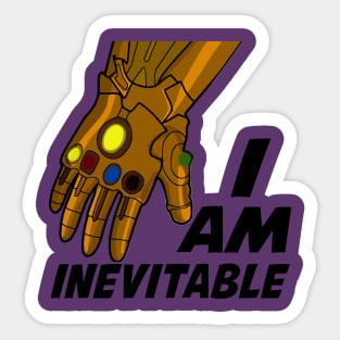 Inevitable Sticker